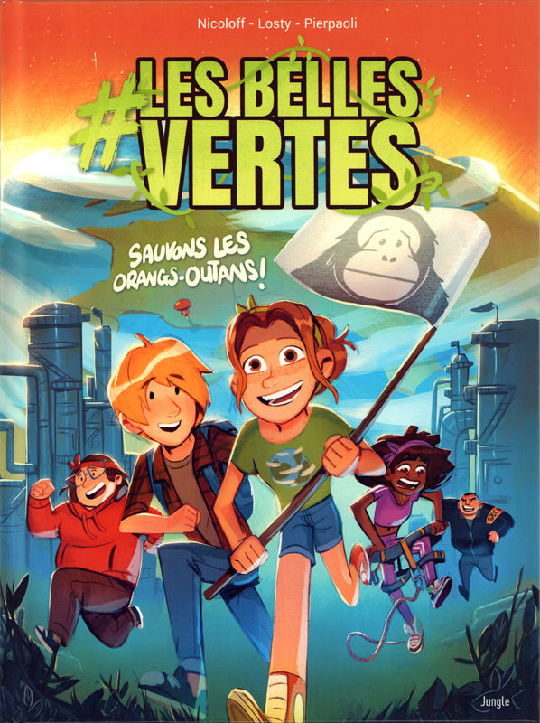 #Les Belles vertes Tome 2 : Sauvons les orangs-outans !