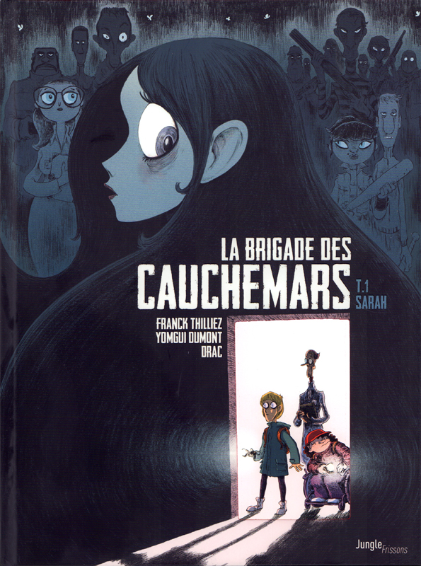 La brigade des cauchemars Tome 1 : Sarah. Avec des stickers qui brillent dans le noir ! Edition coll