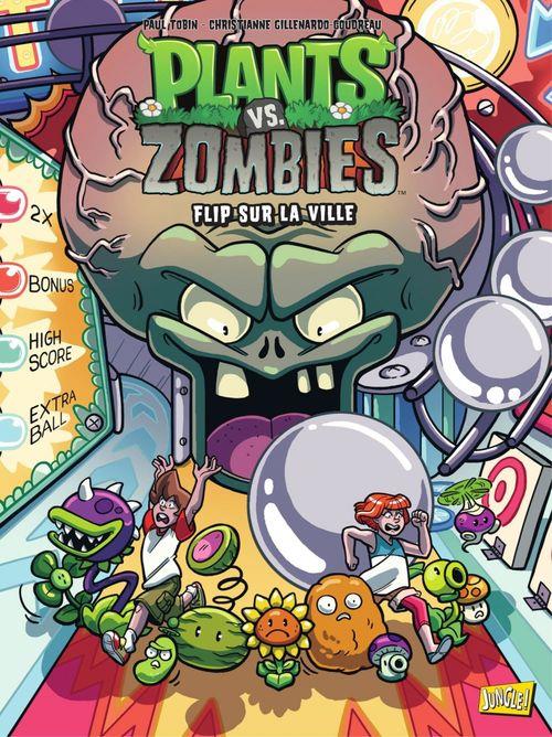 Plants vs Zombies Tome 17 Flip sur la ville