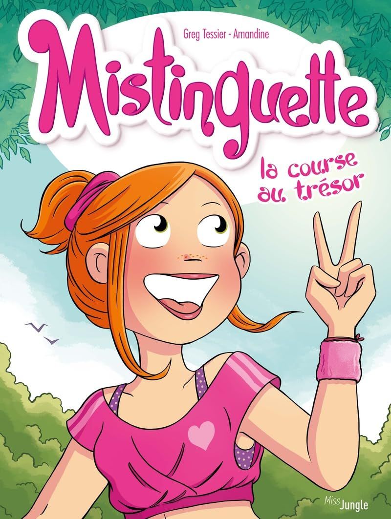 Mistinguette Tome 15 : La course au trésor