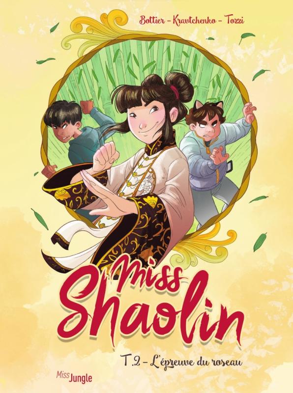 Miss Shaolin Tome 2 : L'épreuve du roseau
