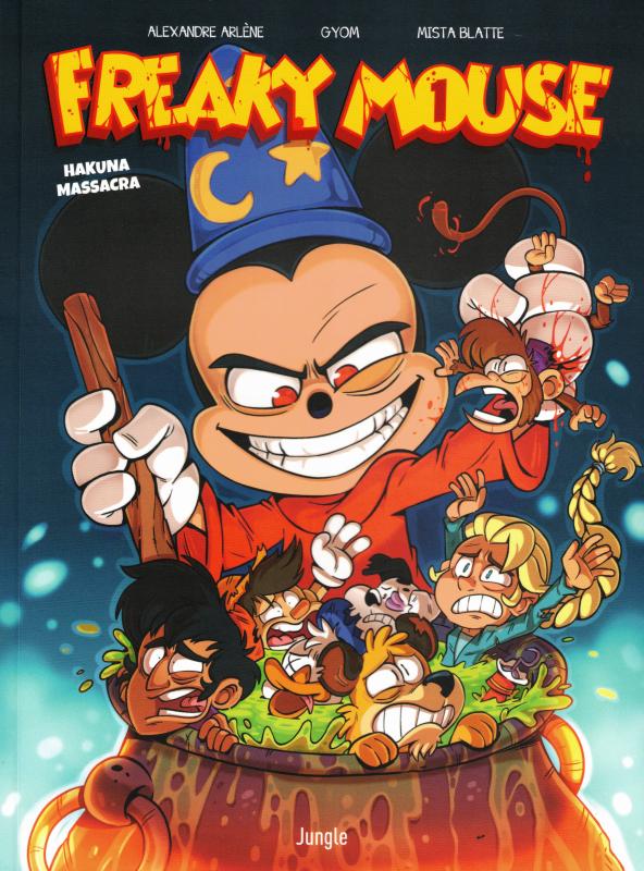 Freaky Mouse Tome 1 : Hakuna Massacra