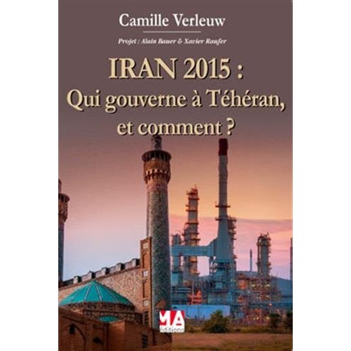 Iran 2015. Qui gouverne à Téhéran (et comment) ?