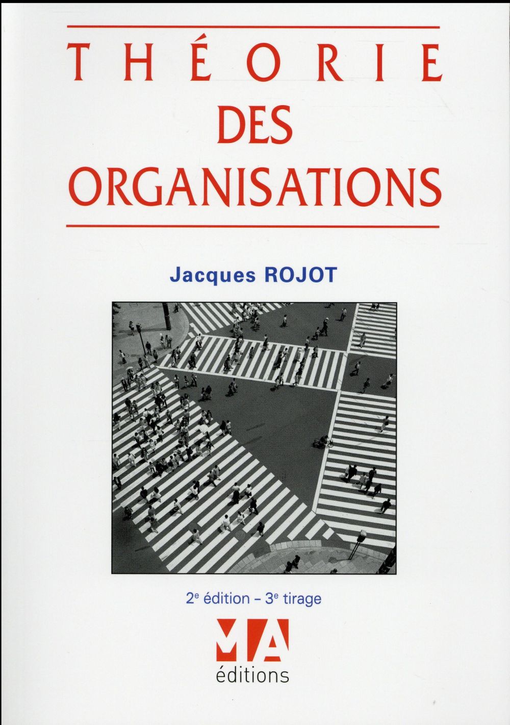 Théorie des organisations. 2e édition