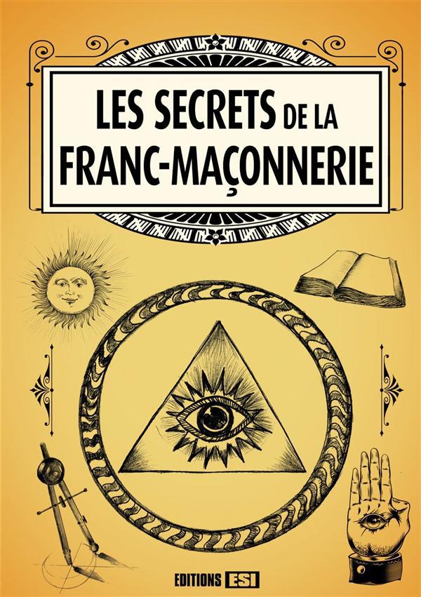 Les secrets de la franc-maçonnerie