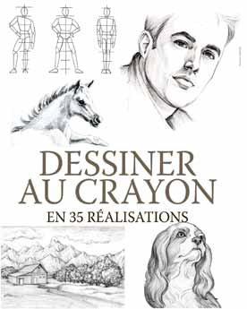 Dessiner au crayon en 35 réalisations