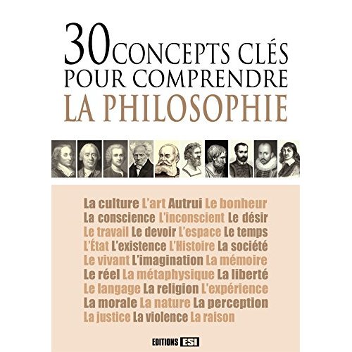 30 concepts clés pour comprendre la philosophie