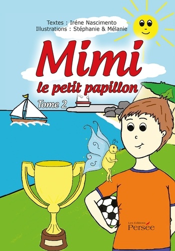 Mimi le petit papillon. Tome 2