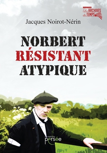 Norbert résistant atypique