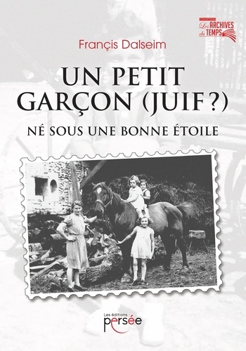 Un petit garçon (Juif ?) né sous une bonne étoile