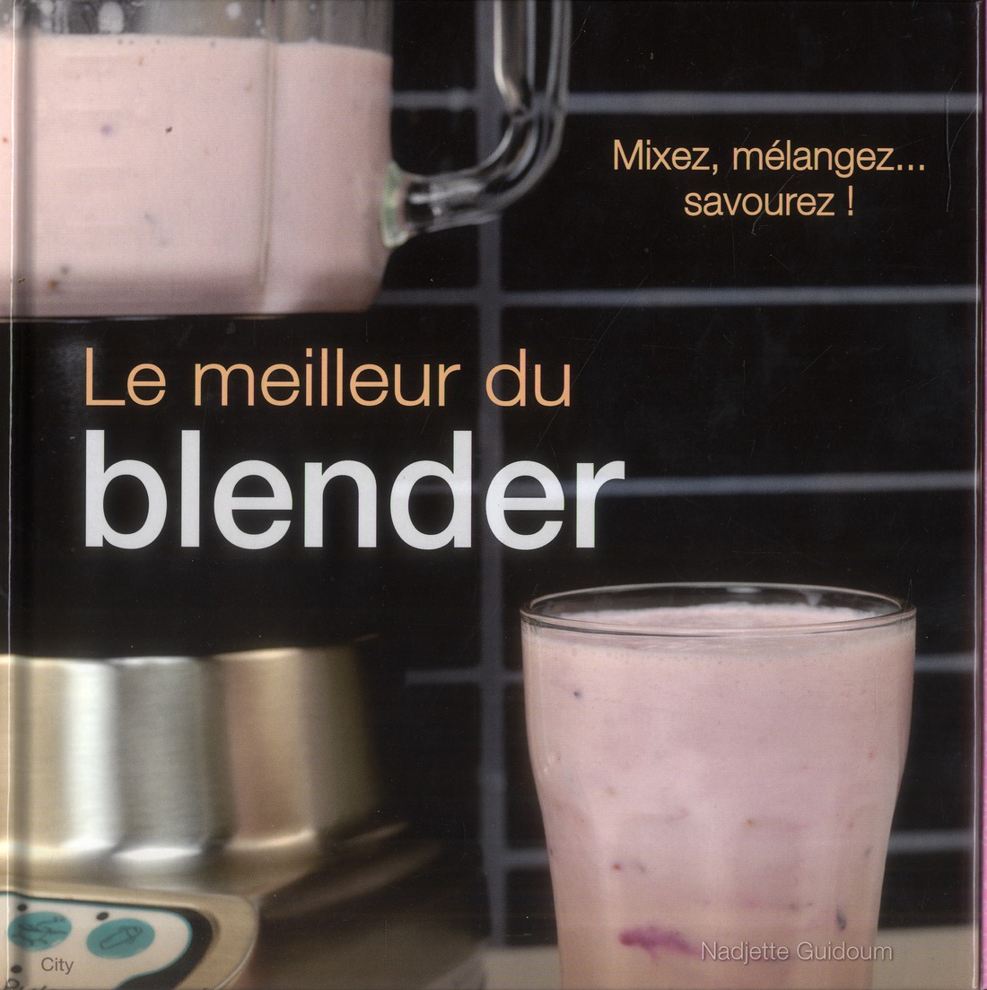 Le meilleur du blender