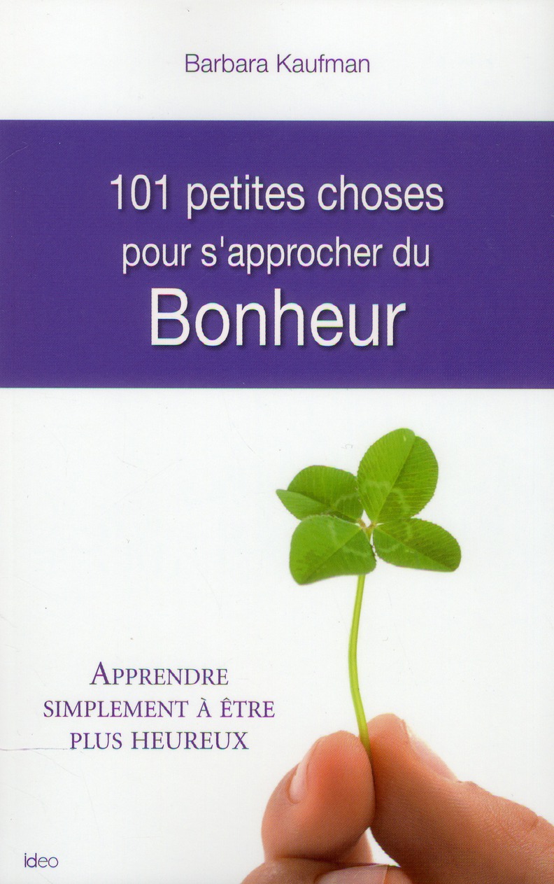 101choses pour s'approcher du Bonheur