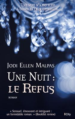 Une nuit : Le refus