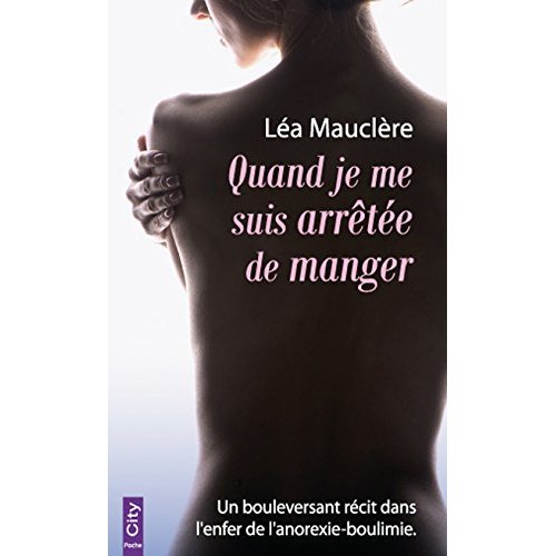 Quand je me suis arrêtée de manger