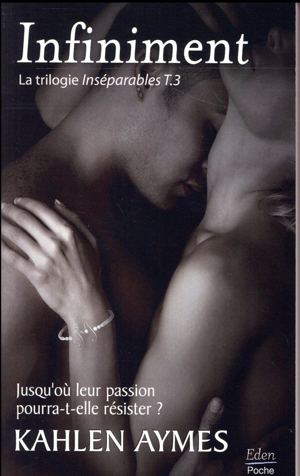Inséparables, la trilogie Tome 3 : Infiniment
