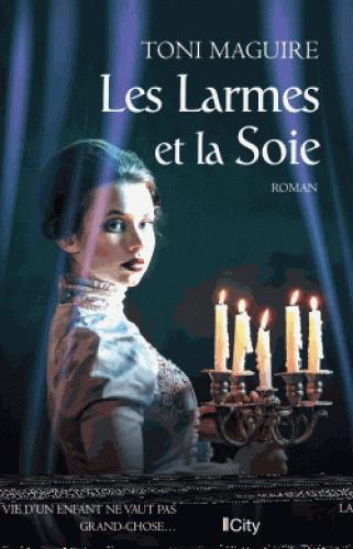 Les larmes et la soie