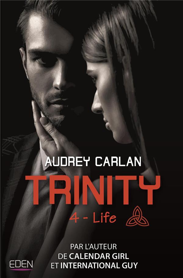 Trinity Tome 4 : Life