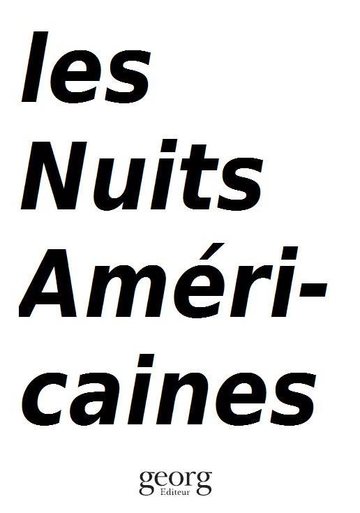 Les nuits américaines. Au coeur de la diversité politique, économique et sociale des Etats-Unis