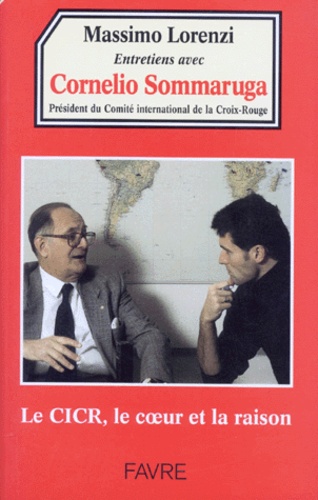 ENTRETIENS AVEC CORNELIO SOMMARUGA PRESIDENT DU CICR