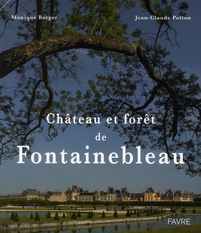 Château et forêt de Fontainebleau
