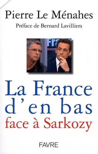 La France d'en bas face à Sarkozy