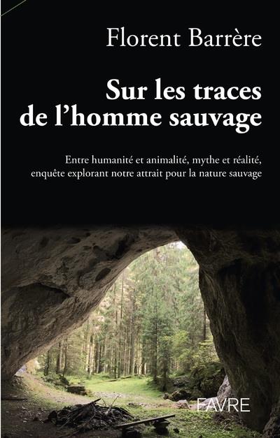 Sur les traces de l'homme sauvage. Le folklore français