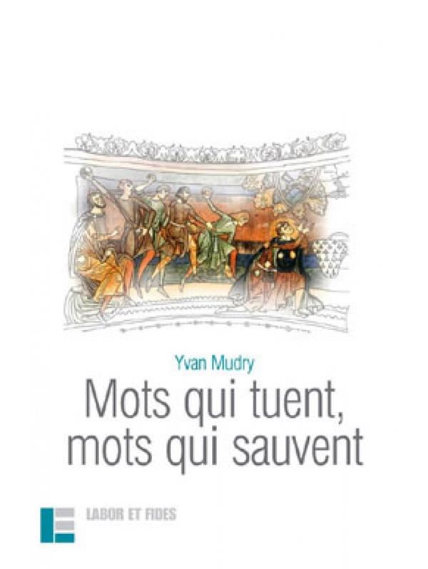 Mots qui tuent, mots qui sauvent