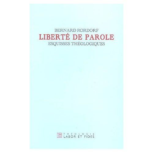 Liberté de parole. Esquisses théologiques