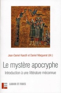 Le mystère apocryphe. Introduction à une littérature méconnue, 2e édition revue et augmentée