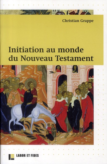 Initiation au monde du Nouveau Testament