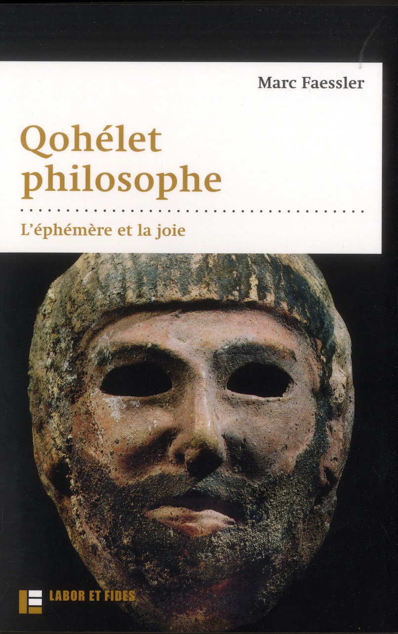 Qohélet philosophe. L'éphémère et la joie