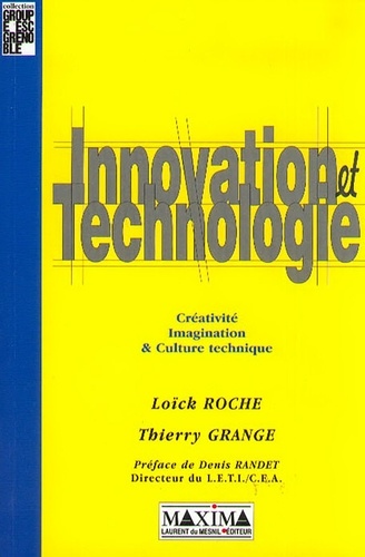 INNOVATION ET TECHNOLOGIE. Créativité, imagination & culture technique