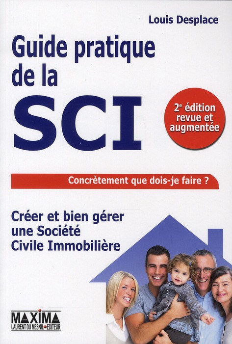 Guide pratique pour créer et bien gérer sa SCI