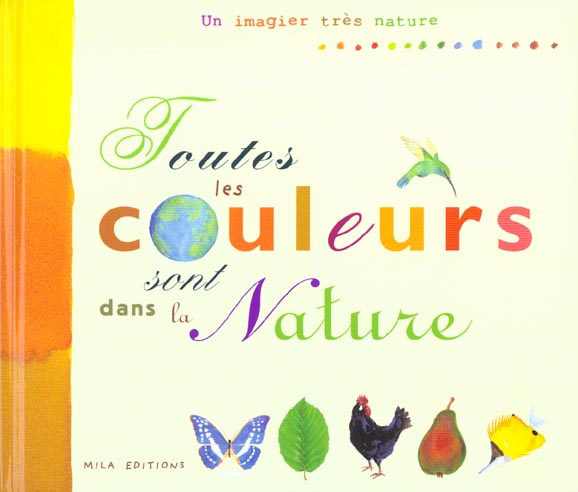 Toutes les couleurs sont dans la nature