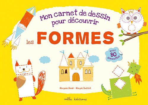 Mon carnet de dessin pour découvrir les formes
