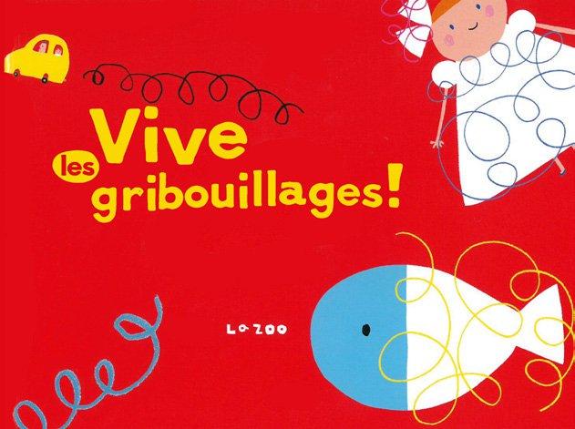 Vive les gribouillages !