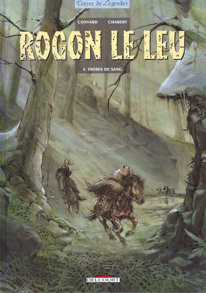 Rogon le Leu Tome 2 : Frères de sang