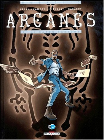 Arcanes Tome 1 : Le baron fantôme