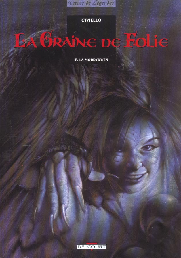 La graine de folie Tome 3 : La Morrydwen