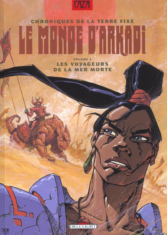 Le monde d'Arkadi Tome 5 : Les voyageurs de la Mer Morte