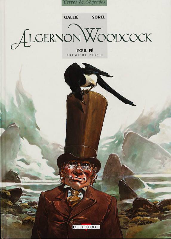 Algernon Woodcock Tome 1 : L'Oeil Fé. Première partie