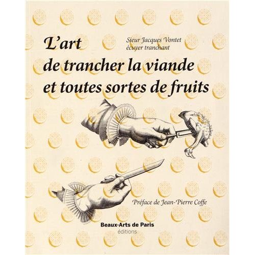 L'art de trancher la viande et toutes sortes de fruits