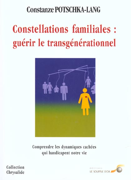 Constellations familiales : guérir le transgénérationnel