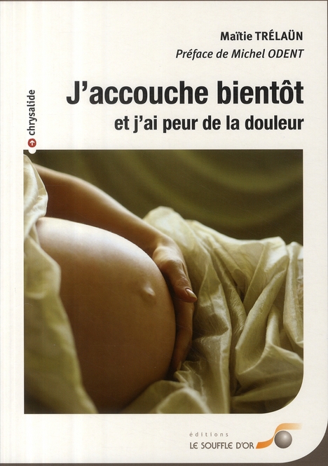 J'accouche bientôt et j'ai peur de la douleur