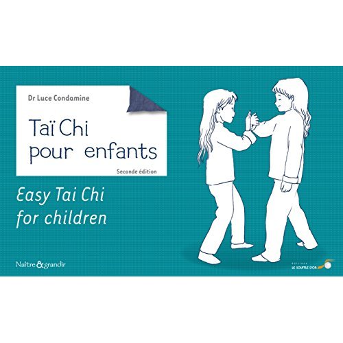 Taï Chi Chuan pour enfants. 2e édition. Edition bilingue français-anglais