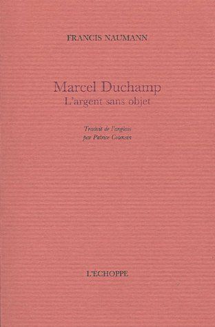 Marcel Duchamp. L'argent sans objet