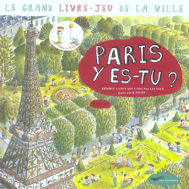 Paris y es-tu ? Le grand livre-jeu de la ville