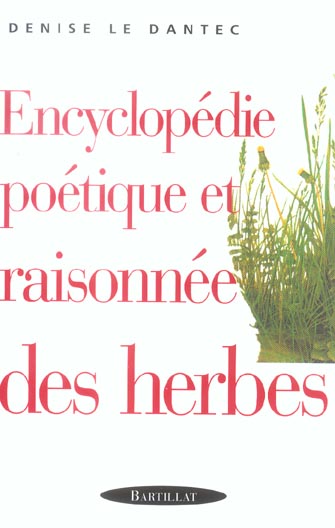 Encyclopédie poétique et raisonnées des herbes