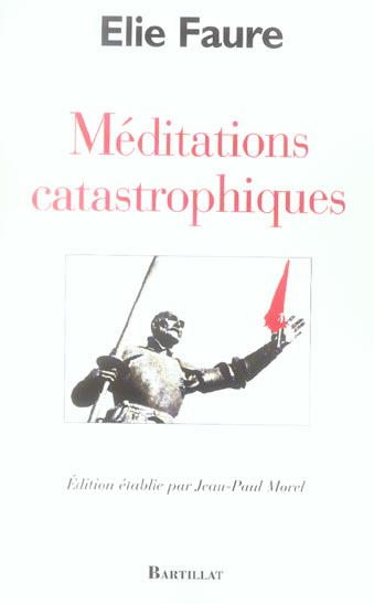 Méditations catastrophiques