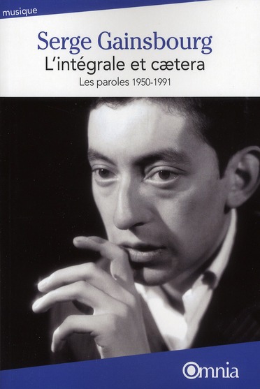 L'intégrale et caetera. Les paroles (1950-1991), Edition revue et augmentée